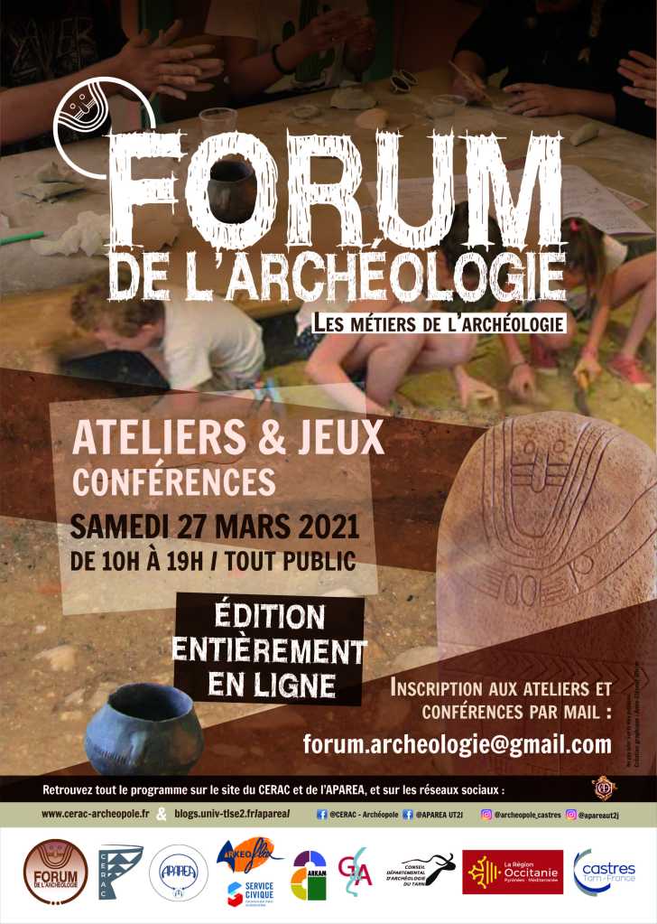 forum de l'archéologie le 27 mars entièrement en ligne. Organisé par le CERAC et l'APAREA? tout public