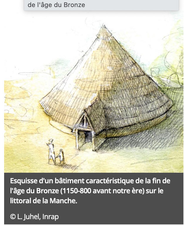 Esquisse d'un bâtiment caractéristique de la fin de l'âge du Bronze (1150-800 avant notre ère) sur le littoral de la Manche.
© L. Juhel, Inrap